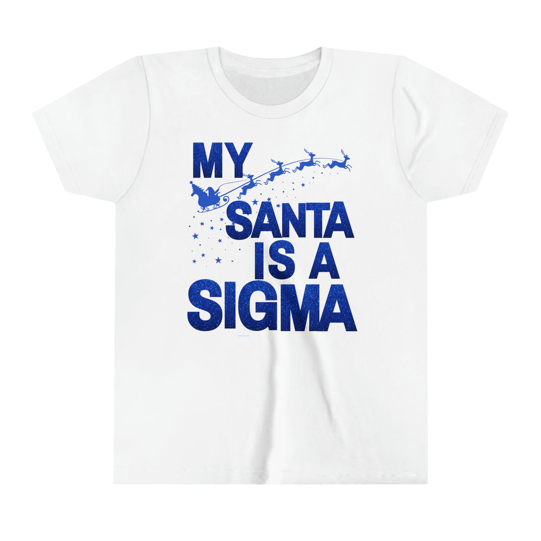 My Santa Is A Sigma Kids Shirt. Sigma Kid Christmas Holiday Shirt - 520b