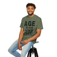 Load image into Gallery viewer, Age is My Superpower Unisex Tee, Celebrating Wisdom with Style - b