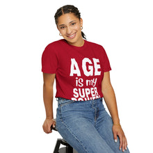 Load image into Gallery viewer, Age is My Superpower Unisex Tee, Celebrating Wisdom with Style - 503a