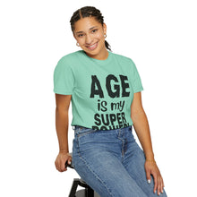 Load image into Gallery viewer, Age is My Superpower Unisex Tee, Celebrating Wisdom with Style - b