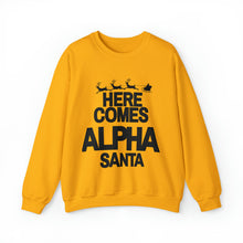 Load image into Gallery viewer, Here Comes Alpha Santa Sweatshirt, Gift for Alpha Man, Christmas Gift for Alpha, Black and Gold Christmas  - 495a
