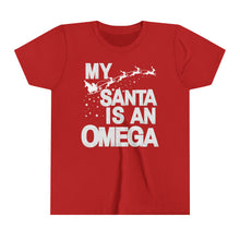 Load image into Gallery viewer, My Santa Is An Omega Kids Shirt. Omega Kid Christmas Holiday Shirt - 520c
