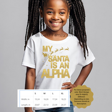 Load image into Gallery viewer, My Santa Is An Alpha Kids Shirt. Alpha Kid Christmas Holiday Shirt - 520d
