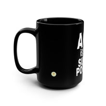 Load image into Gallery viewer, Age is My Superpower Black 15oz Ceramic Mug – 504c