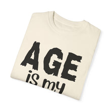 Load image into Gallery viewer, Age is My Superpower Unisex Tee, Celebrating Wisdom with Style - b