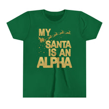 Load image into Gallery viewer, My Santa Is An Alpha Kids Shirt. Alpha Kid Christmas Holiday Shirt - 520d
