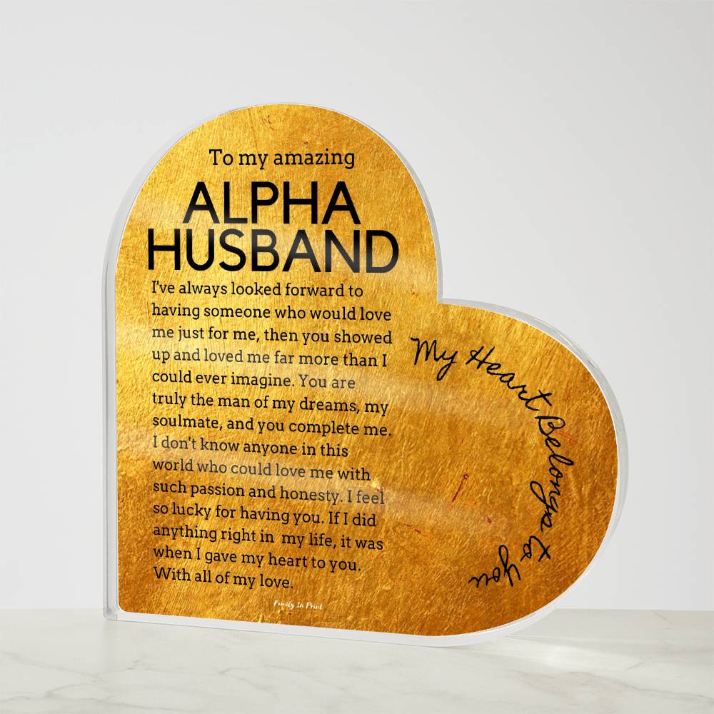 Gift for Alpha Husband, Birthday Gift for Husband, Anniversary Gift for Husband, Father's Day Gift for Husband, Heart Plaque - 470a