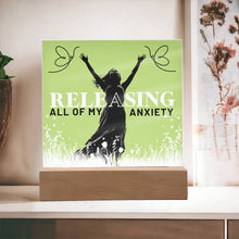 Load image into Gallery viewer, Anxiety Relief Empowering Acrylic Plaque, Self-Love Gift - 513c

