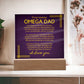 Gift for Omega Dad, Birthday Gift for Dad, Gift for Omega Dad, Father's Day Gift for Omega Dad, Acrylic Plaque - 449b