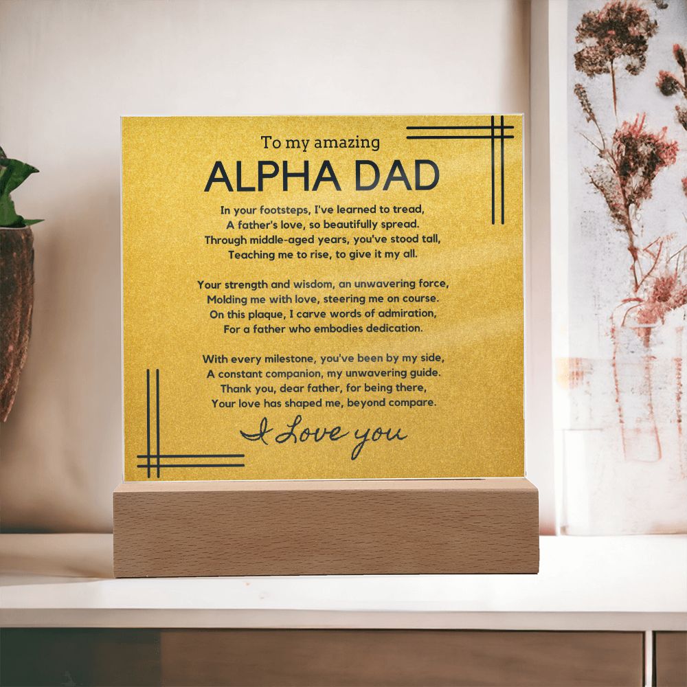 Gift for Alpha Dad, Birthday Gift for Dad, Gift for Alpha Dad, Father's Day Gift for Alpha Dad, Acrylic Plaque - 450c