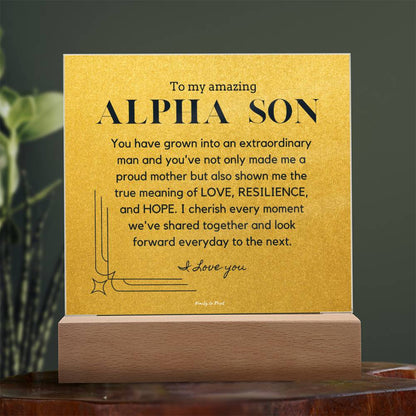 Gift for Alpha Son, To My Son, Birthday Gift for Son, Gift from Mom to Son, Acrylic Plaque - 486b