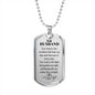 To My Husband Engraved Dog Tag Military Style Chain. Your Heart Poem. 142a