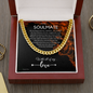 To My Soulmate Chain, Gift for Soulmate Birthday. Engagement Gift, Valentine's Day Gift. Soulmate Birthday Gift. Cuban Cable Chain 255f