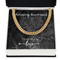 To My Boyfriend Chain, Gift for Boyfriend Birthday. Anniversary Gift, From Girlfriend, Boyfriend Christmas Gift. Cuban Link Chain 240b