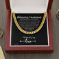 To My Husband Cuban Link Chain, Romantic Gift for Husband, Sentimental Anniversary Gift for Husband, Husband Birthday, Gift for Him 340b