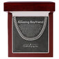 To My Boyfriend Cuban Link Chain, Romantic Gift for Boyfriend, Sentimental Anniversary Gift for Boyfriend, Boyfriend Birthday, Gift for Him. 321b
