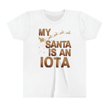 Load image into Gallery viewer, My Santa Is An Iota Kids Shirt. Iota Kid Christmas Holiday Shirt - 520e
