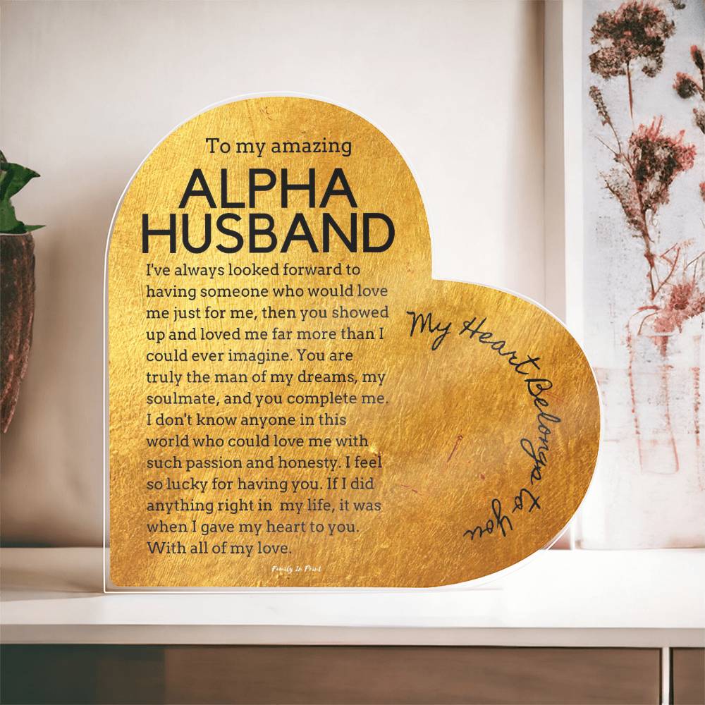 Gift for Alpha Husband, Birthday Gift for Husband, Anniversary Gift for Alpha, Father's Day Gift for Alpha Husband, Heart Plaque - 470e