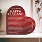 Gift for Kappa Husband, Birthday Gift for Husband, Anniversary Gift for Kappa, Father's Day Gift for Kappa Husband Heart Plaque - 467c