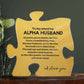 Gift for Alpha Husband, Birthday Gift for Husband, Anniversary Gift for Alpha, Father's Day Gift for Alpha Husband Puzzle Plaque - 457c
