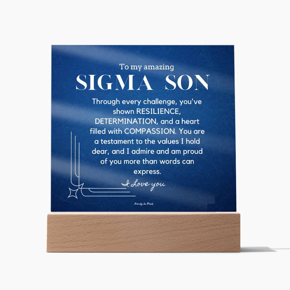 Gift for Sigma Son, To My Son, Birthday Gift for Son, Gift from Mom to Son, Acrylic Plaque - 484c