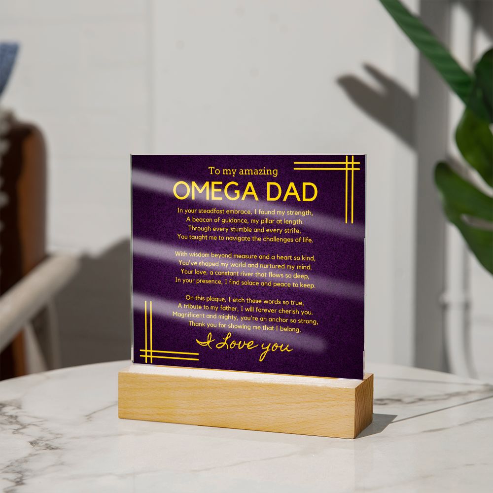 Gift for Omega Dad, Birthday Gift for Dad, Gift for Omega Dad, Father's Day Gift for Omega Dad, Acrylic Plaque - 449a