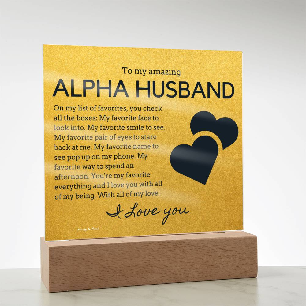 Gift for Alpha Husband, Birthday Gift for Husband, Anniversary Gift for Alpha Father's Day Gift for Alpha Husband, Acrylic Plaque - 439d