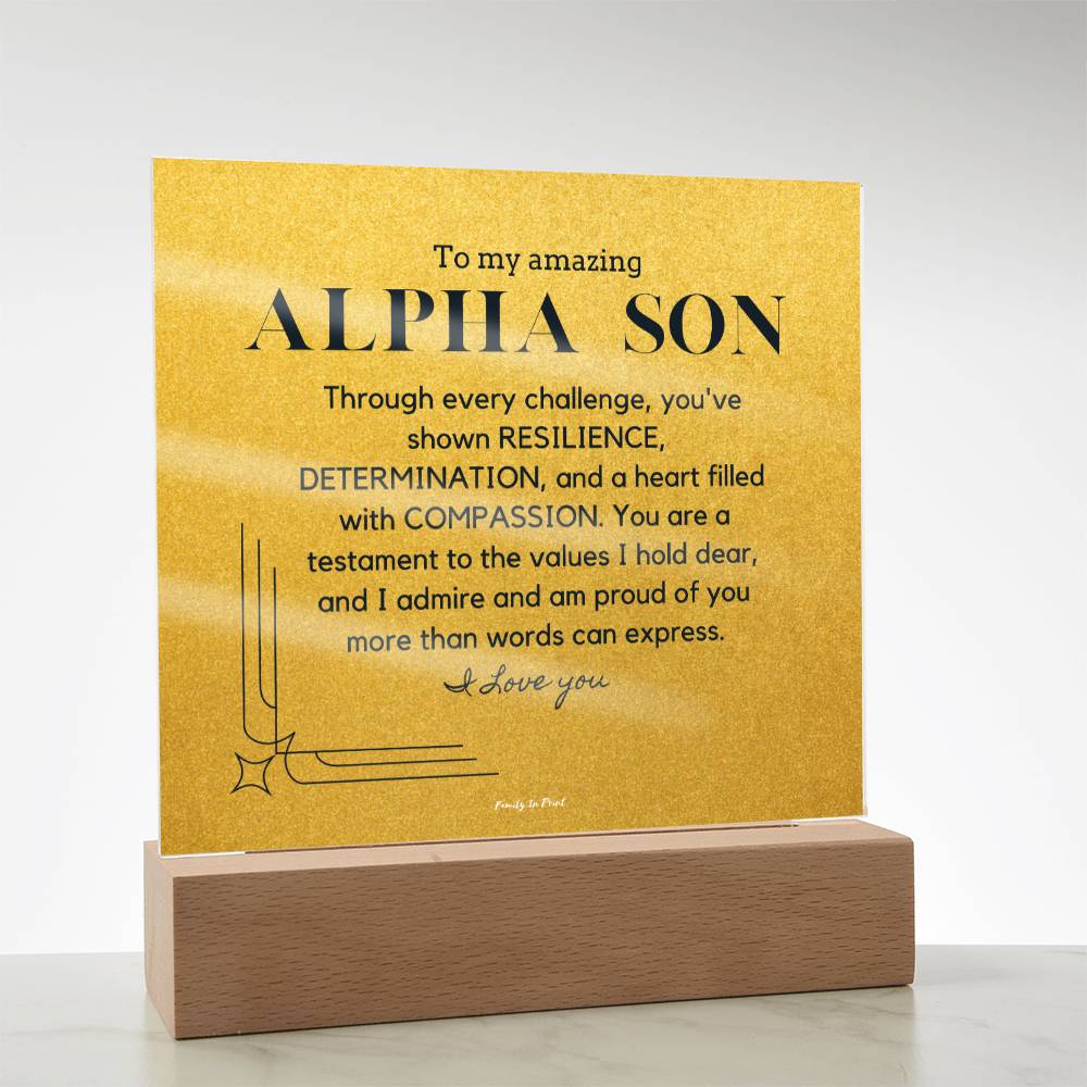 Gift for Alpha Son, To My Son, Birthday Gift for Son, Gift from Mom to Son, Acrylic Plaque - 486c