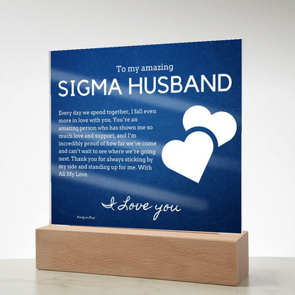 Gift for Sigma Husband, Birthday Gift for Husband, Anniversary Gift for Sigma Father's Day Gift for Sigma Husband, Acrylic Plaque - 437g