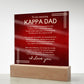 Gift for Kappa Dad, Birthday Gift for Dad, Gift for Kappa Dad, Father's Day Gift for Kappa Dad, Acrylic Plaque - 447c
