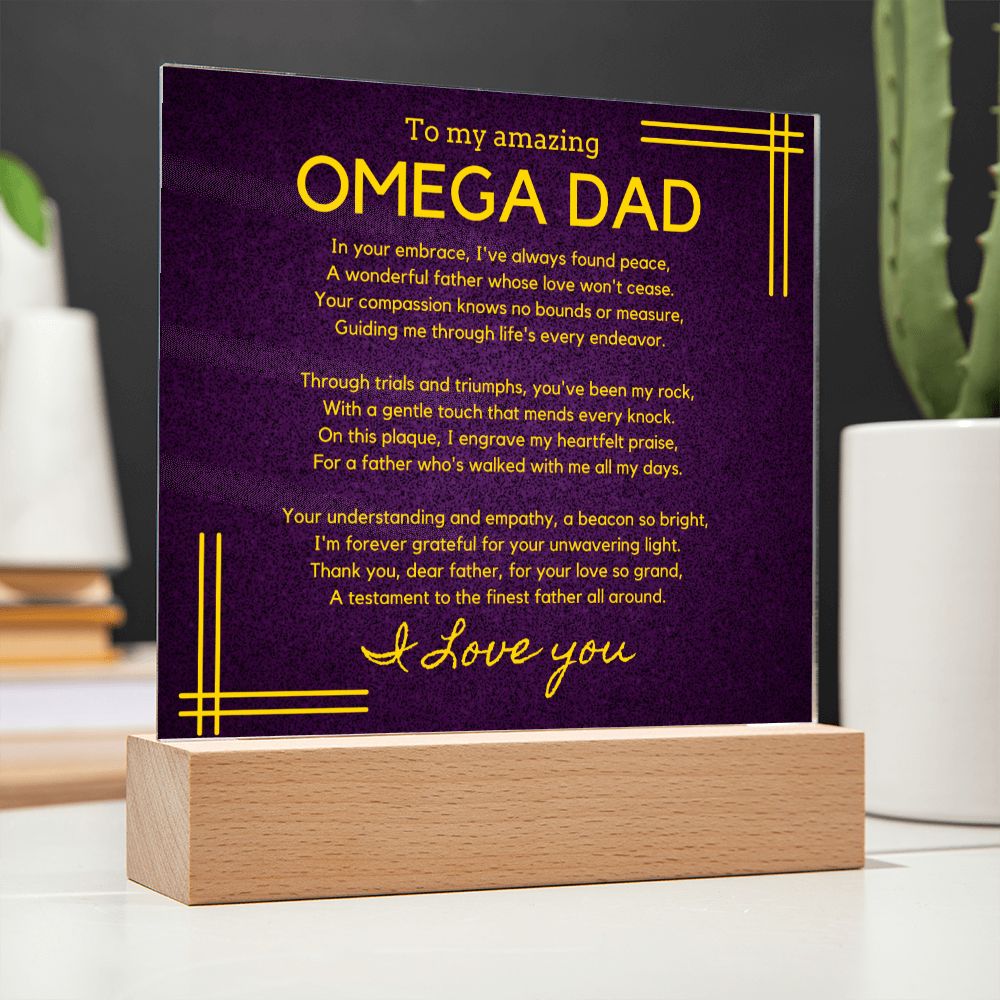 Gift for Omega Dad, Birthday Gift for Dad, Gift for Omega Dad, Father's Day Gift for Omega Dad, Acrylic Plaque - 449d