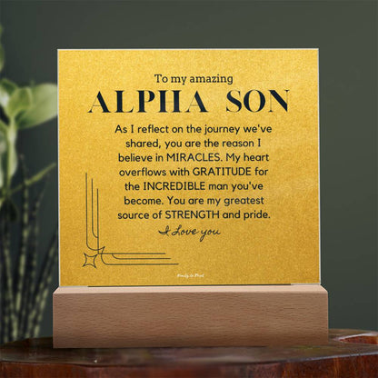 Gift for Alpha Son, To My Son, Birthday Gift for Son, Gift from Mom to Son, Acrylic Plaque - 486d