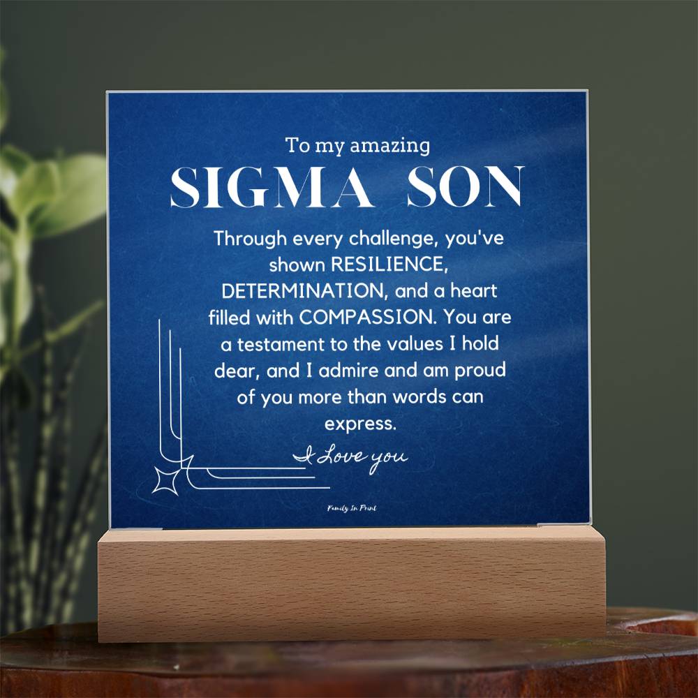 Gift for Sigma Son, To My Son, Birthday Gift for Son, Gift from Mom to Son, Acrylic Plaque - 484c