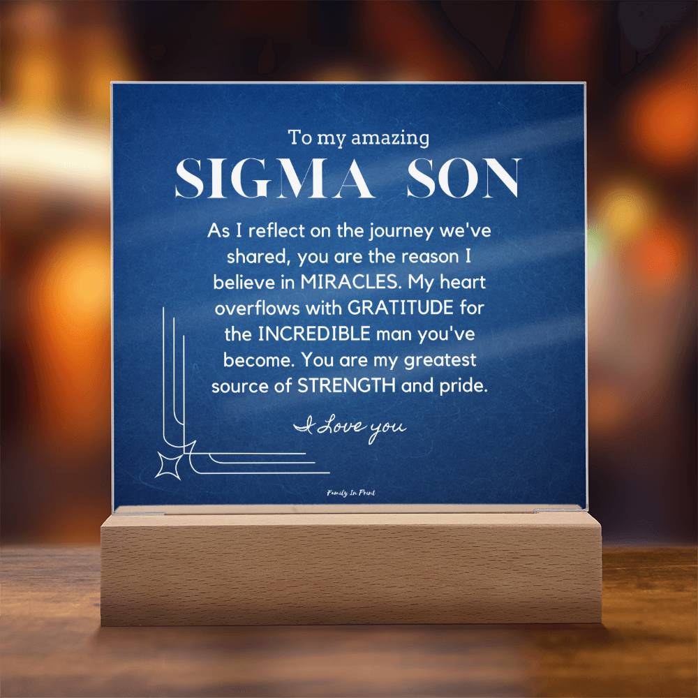 Gift for Sigma Son, To My Son, Birthday Gift for Son, Gift from Mom to Son, Acrylic Plaque - 484d