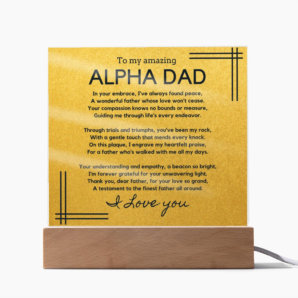 Gift for Alpha Dad, Birthday Gift for Dad, Gift for Alpha Dad, Father's Day Gift for Alpha Dad, Acrylic Plaque - 450d