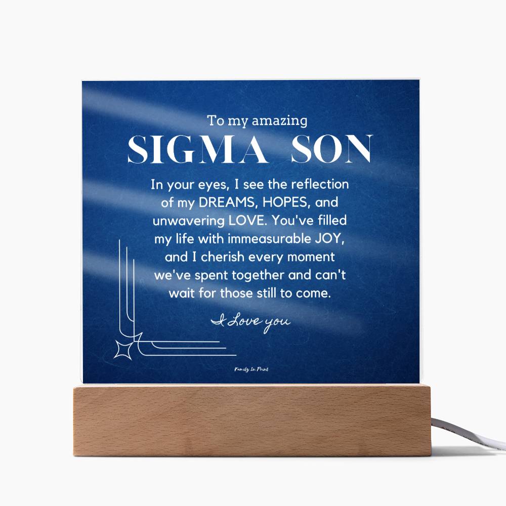 Gift for Sigma Son, To My Son, Birthday Gift for Son, Gift from Mom to Son, Acrylic Plaque - 484e