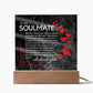 Gift for Soulmate, Birthday Gift for Husband, Romantic Gift for Soulmate, BirthDay Gift for Soulmate, Acrylic Plaque - 461c