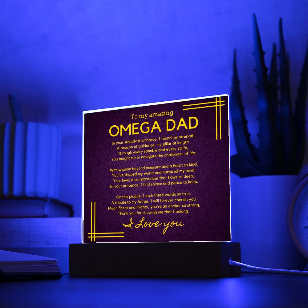 Gift for Omega Dad, Birthday Gift for Dad, Gift for Omega Dad, Father's Day Gift for Omega Dad, Acrylic Plaque - 449a