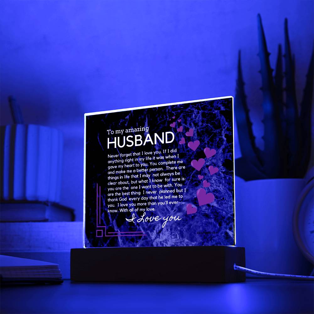 Gift for Husband, Birthday Gift for Husband, Anniversary Gift for Husband, Father's Day Gift for Husband, Acrylic Plaque - 460b