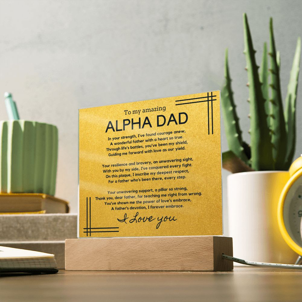 Gift for Alpha Dad, Birthday Gift for Dad, Gift for Alpha Dad, Father's Day Gift for Alpha Dad, Acrylic Plaque - 450e