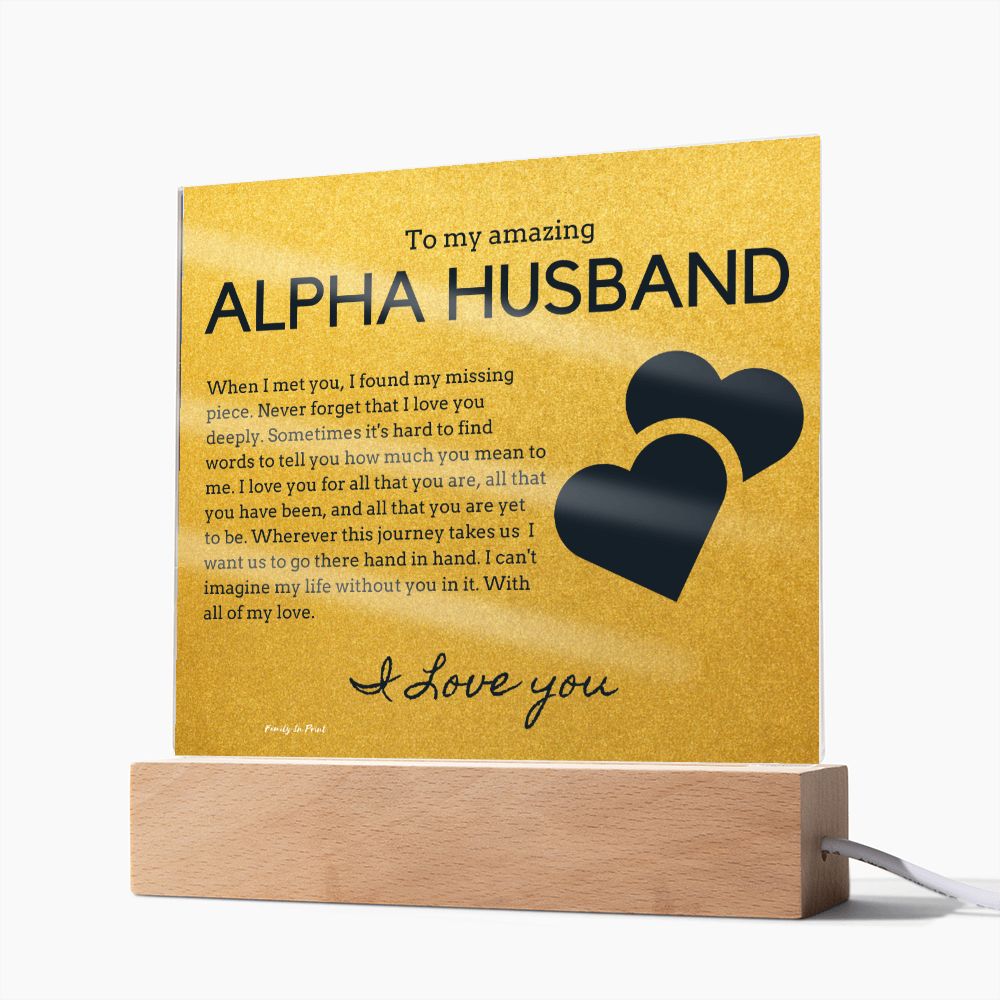 Gift for Alpha Husband, Birthday Gift for Husband, Anniversary Gift for Alpha Father's Day Gift for Alpha Husband, Acrylic Plaque - 439f