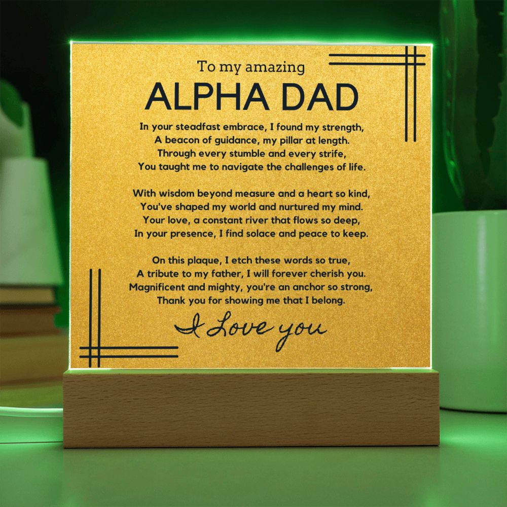 Gift for Alpha Dad, Birthday Gift for Dad, Gift for Alpha Dad, Father's Day Gift for Alpha Dad, Acrylic Plaque - 450a