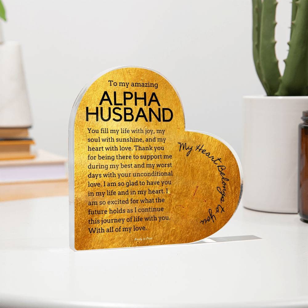 Gift for Alpha Husband, Birthday Gift for Husband, Anniversary Gift for Husband, Father's Day Gift for Husband, Heart Plaque - 474a